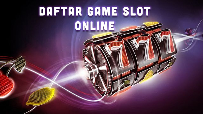 daftar game slot online